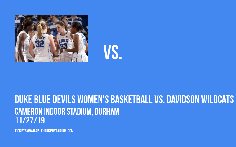 Duke Blue Devils Women's Basketball vs. Davidson Wildcats at Cameron Indoor Stadium