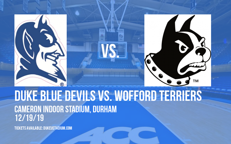 Duke Blue Devils vs. Wofford Terriers at Cameron Indoor Stadium tickets Duke Blue Devils vs. Wofford Terriers at Cameron Indoor Stadium
