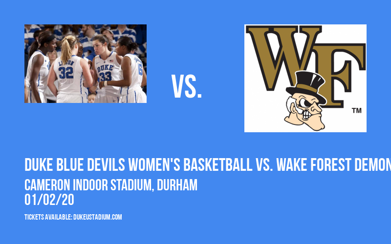 Duke Blue Devils Women's Basketball vs. Wake Forest Demon Deacons at Cameron Indoor Stadium