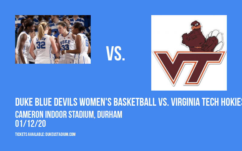 Duke Blue Devils Women's Basketball vs. Virginia Tech Hokies at Cameron Indoor Stadium