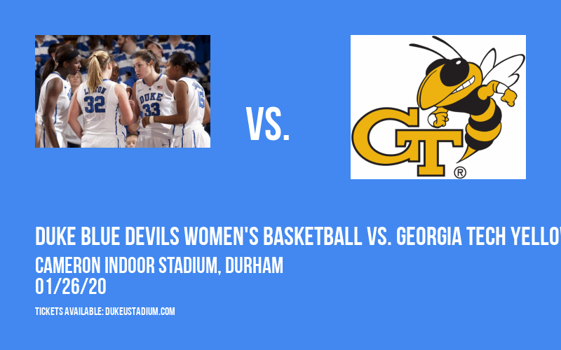 Duke Blue Devils Women's Basketball vs. Georgia Tech Yellow Jackets at Cameron Indoor Stadium