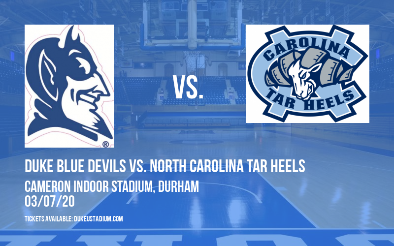 Duke Blue Devils vs. North Carolina Tar Heels at Cameron Indoor Stadium