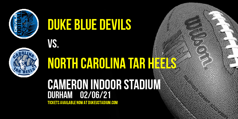 Duke Blue Devils vs. North Carolina Tar Heels at Cameron Indoor Stadium tickets Duke Blue Devils vs. North Carolina Tar Heels at Cameron Indoor Stadium