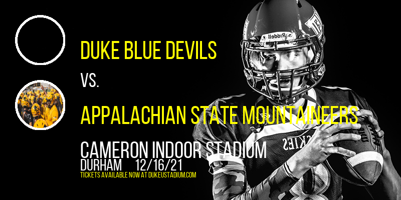 Duke Blue Devils vs. Appalachian State Mountaineers at Cameron Indoor Stadium