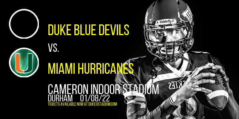 Duke Blue Devils vs. Miami Hurricanes at Cameron Indoor Stadium tickets Duke Blue Devils vs. Miami Hurricanes at Cameron Indoor Stadium