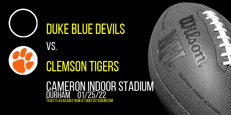 Duke Blue Devils vs. Clemson Tigers at Cameron Indoor Stadium tickets Duke Blue Devils vs. Clemson Tigers at Cameron Indoor Stadium