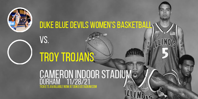 Duke Blue Devils Women's Basketball vs. Troy Trojans at Cameron Indoor Stadium