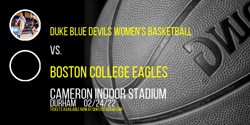 Duke Blue Devils Women's Basketball vs. Boston College Eagles at Cameron Indoor Stadium