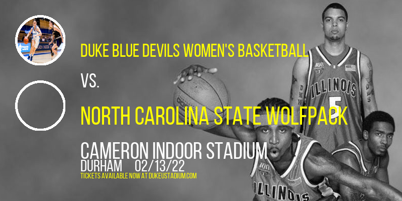 Duke Blue Devils Women's Basketball vs. North Carolina State Wolfpack at Cameron Indoor Stadium tickets Duke Blue Devils Women's Basketball vs. North Carolina State Wolfpack at Cameron Indoor Stadium