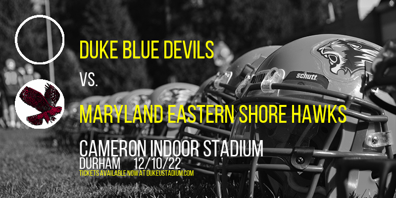 Duke Blue Devils vs. Maryland Eastern Shore Hawks at Cameron Indoor Stadium