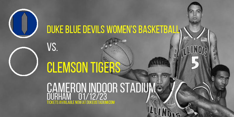 Duke Blue Devils Women's Basketball vs. Clemson Tigers at Cameron Indoor Stadium