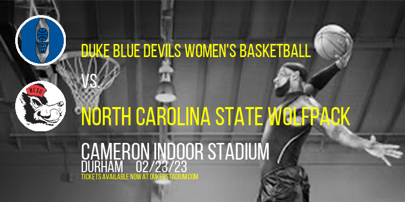 Duke Blue Devils Women's Basketball vs. North Carolina State Wolfpack at Cameron Indoor Stadium