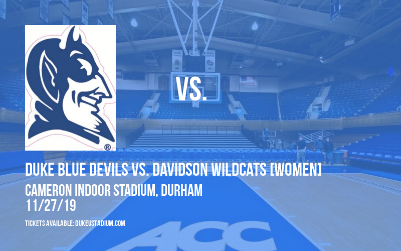 Duke Blue Devils vs. Davidson Wildcats [WOMEN] at Cameron Indoor Stadium