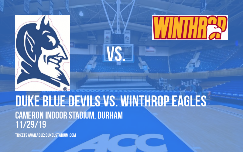 Duke Blue Devils vs. Winthrop Eagles at Cameron Indoor Stadium