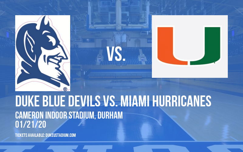 Duke Blue Devils vs. Miami Hurricanes at Cameron Indoor Stadium