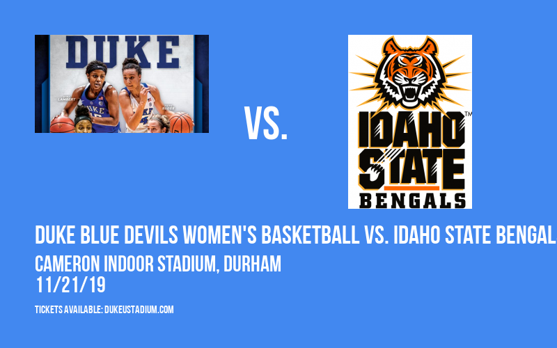 Duke Blue Devils Women's Basketball vs. Idaho State Bengals at Cameron Indoor Stadium