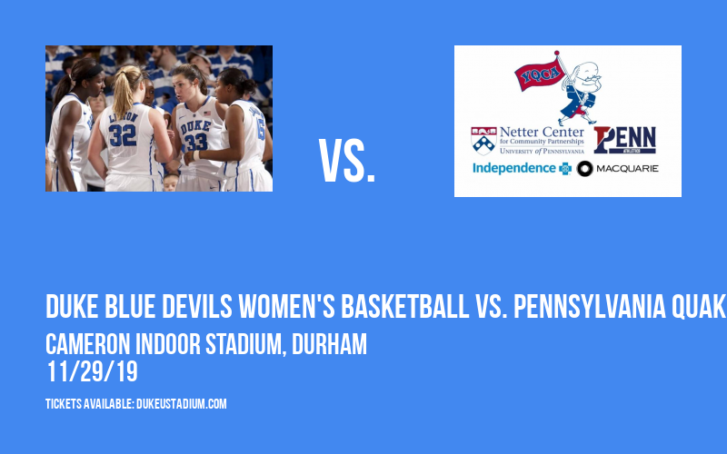 Duke Blue Devils Women's Basketball vs. Pennsylvania Quakers at Cameron Indoor Stadium