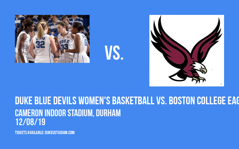 Duke Blue Devils Women's Basketball vs. Boston College Eagles at Cameron Indoor Stadium