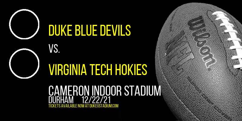 Duke Blue Devils vs. Virginia Tech Hokies at Cameron Indoor Stadium
