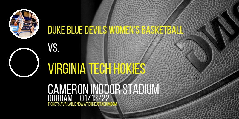 Duke Blue Devils Women's Basketball vs. Virginia Tech Hokies at Cameron Indoor Stadium
