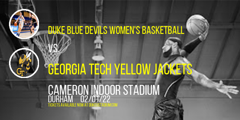 Duke Blue Devils Women's Basketball vs. Georgia Tech Yellow Jackets at Cameron Indoor Stadium