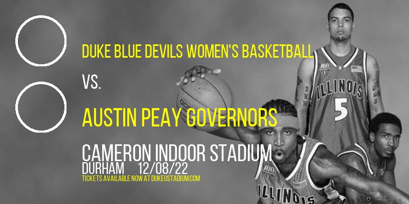 Duke Blue Devils Women's Basketball vs. Austin Peay Governors at Cameron Indoor Stadium