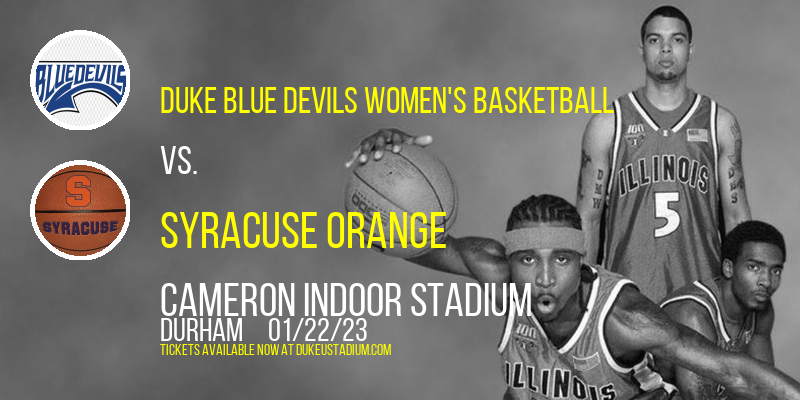 Duke Blue Devils Women's Basketball vs. Syracuse Orange at Cameron Indoor Stadium