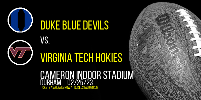 Duke Blue Devils vs. Virginia Tech Hokies at Cameron Indoor Stadium